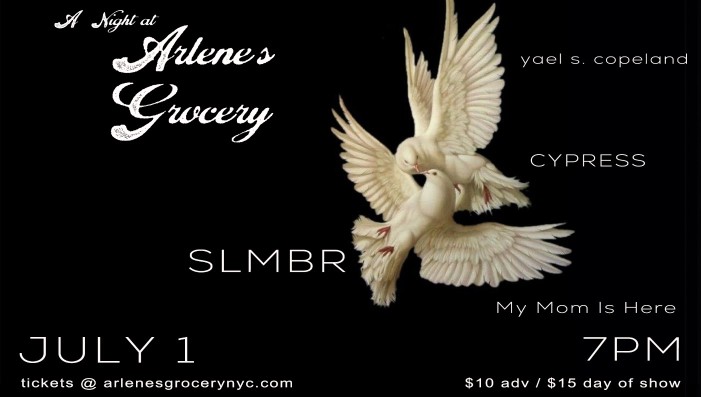 SLMBR, My Mom is Here, Yael S. Copeland, and Cypress