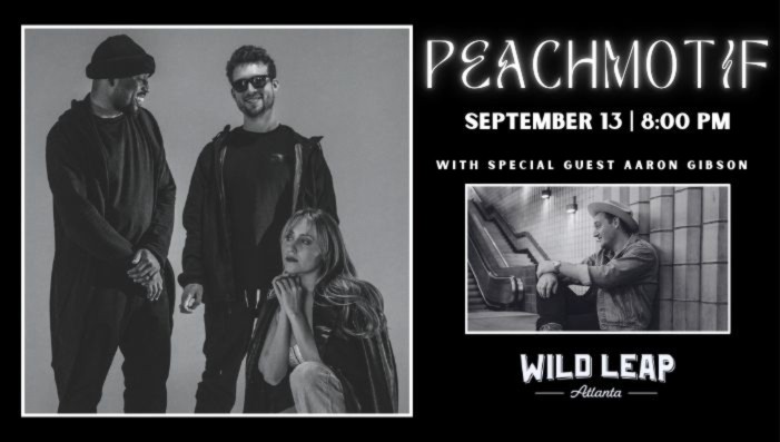 PeachMotif with special guest Aaron Gibson at Wild Leap Atlanta!