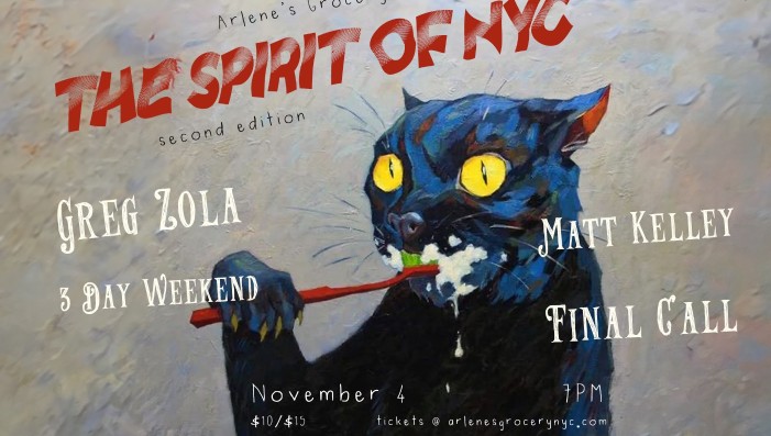 The SPIRIT of NYC: Greg Zola, 3 Day Weekend, Matt Kelley, Final Call