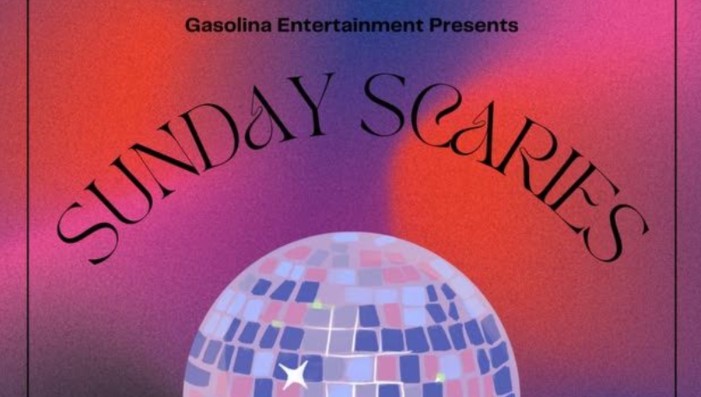 Gasolina Entertainment Presents: Sunday Scaries
