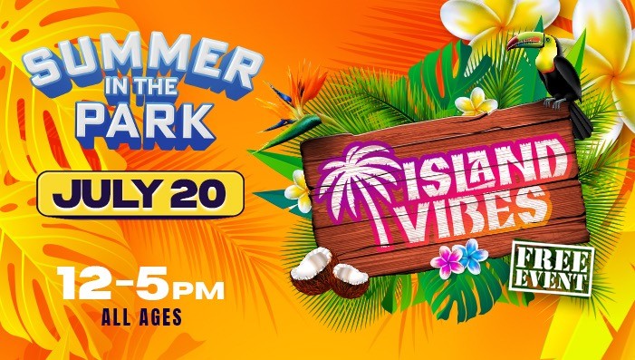 7/20: Island Vibes