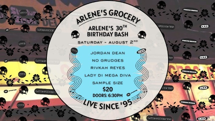 Arlene’s Grocery 30th Birthday Bash