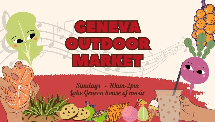 GENEVA OUTDOOR MARKET : SUNDAYS, 10AM-2PM, MAY - OCT - FREE ADMISSION