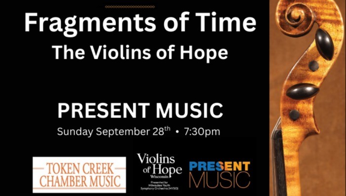 Fragments of Time: Present Music / The Violins of Hope