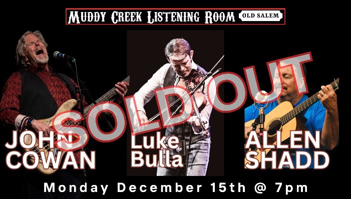 SOLD OUT - John Cowan, Luke Bulla, and Allen Shadd