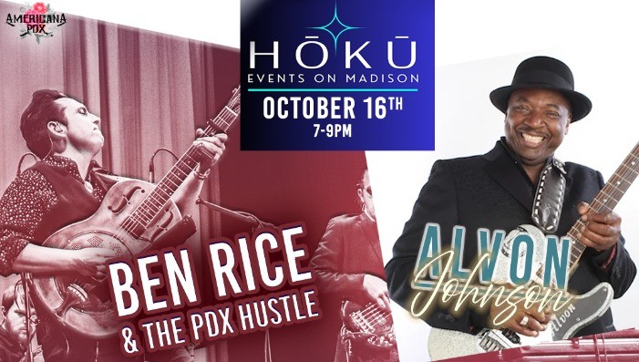 Ben Rice & The PDX Hustle w/Alvon Johnson @HōKū Events on Madison