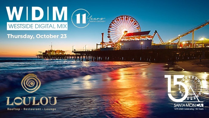 Westside Digital Mix: October 23, Santa Monica