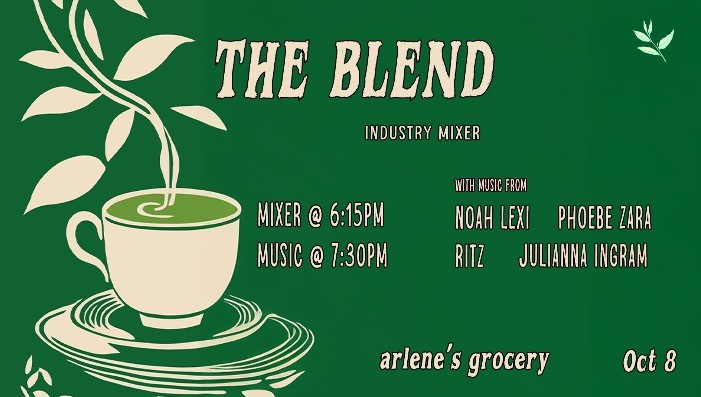 THE BLEND! Industry Mixer w/ Noah Lexi, Phoebe Zara, Ritz, Julianna Ingram
