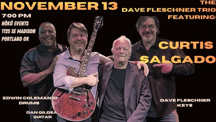 The Dave Fleschner Tro with guest Curtis Salgado