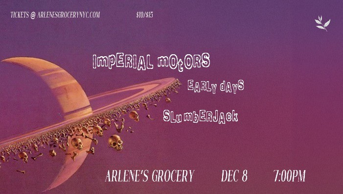 Imperial Motors, Early Days, Slumberjack, & TBD
