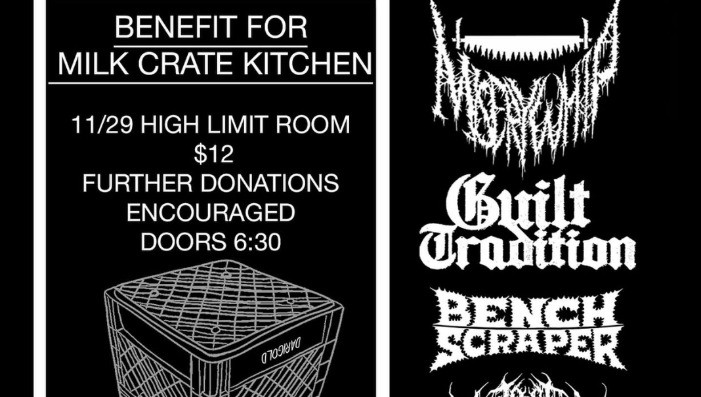 Milk Crate Kitchen Benefit with Misery Whip, Guilt Tradition & More!
