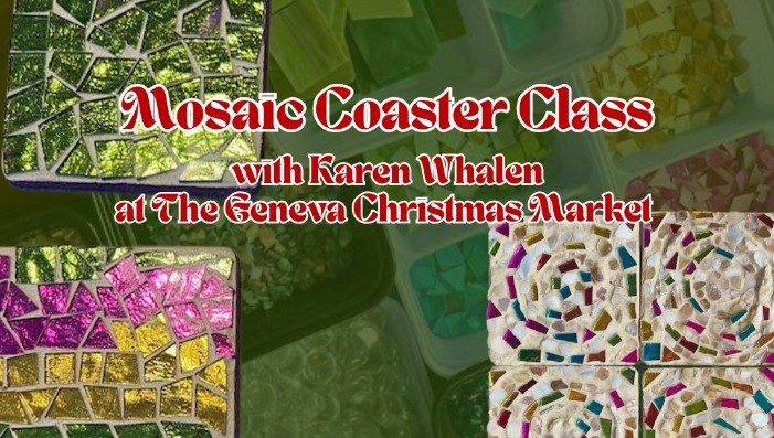 MOSAIC COASTER CLASS at The GENEVA CHRISTMAS MARKET