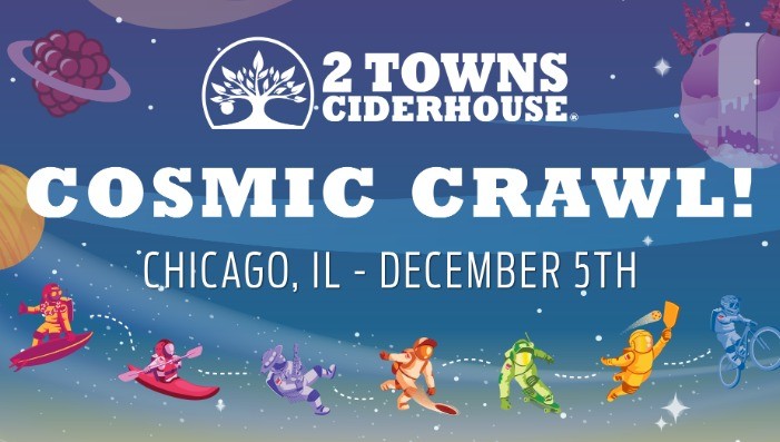 2 Towns Cosmic Crawl - Chicago IL
