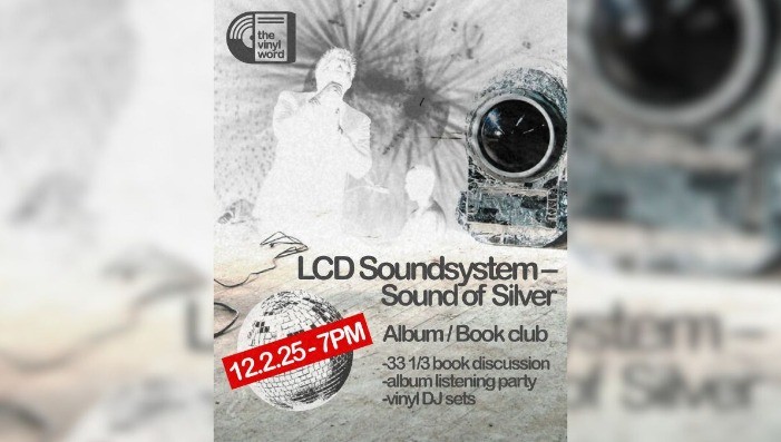 The Vinyl Word presents: LCD Soundsystem - Sound of Silver