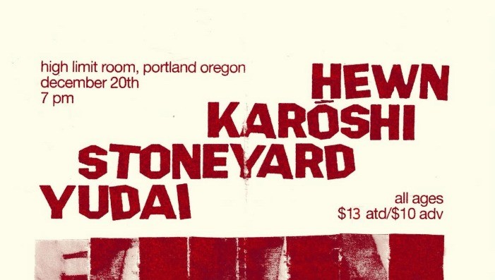 Hewn, Karoshi, Stoneyard, Yudail