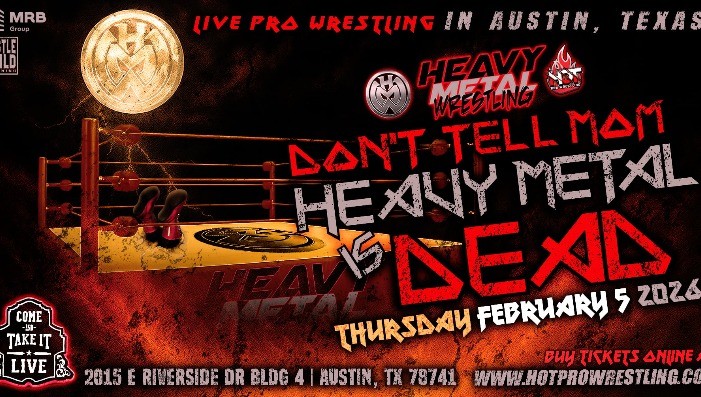 HOT Pro Wrestling Presents: Don't Tell Mom Heavy Metal is Dead!