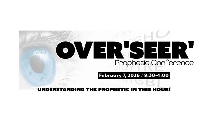 OVER'SEER' Prophetic Conference