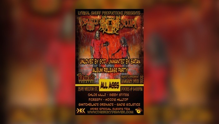 Smallz One & Scum “Unloved By God , Unwanted By Satan” Album Release Party