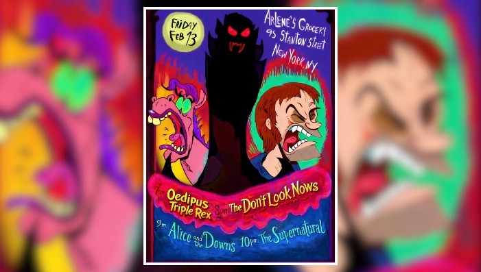 The Supernatural/Alice & The Downs/The Don't Look Nows/Oedipus Triple Rex