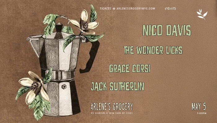Nico Davis / The Wonder Licks / Grace Corsi / Jack Sutherlin