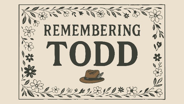 Remembering Todd
