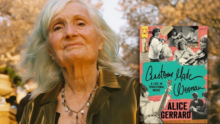 Custom Made Woman: A Life in Traditional Music featuring Alice Gerrard