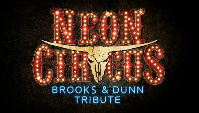 Neon Circus {Brooks & Dunn Tribute}