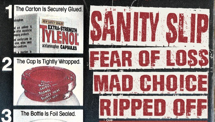 Sanity Slip, Fear of Loss, Mad Choice, Ripped Off