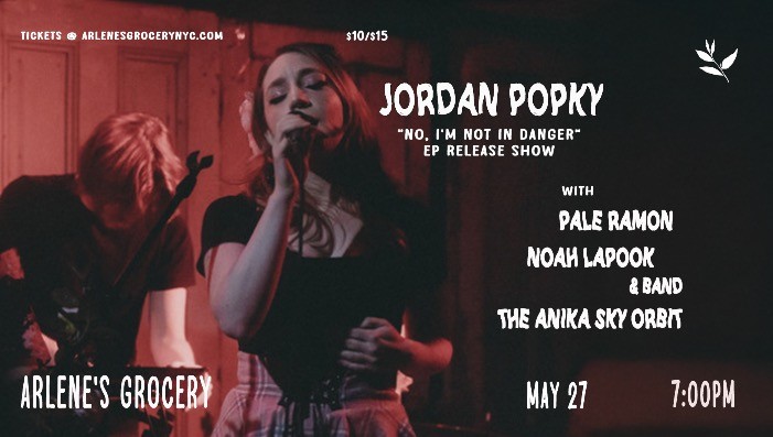 Jordan Popky / Noah LaPook / Pale Ramon / The Anika Sky Orbit
