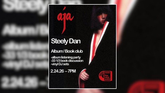 The Vinyl Word Presents: Steely Dan - Aja