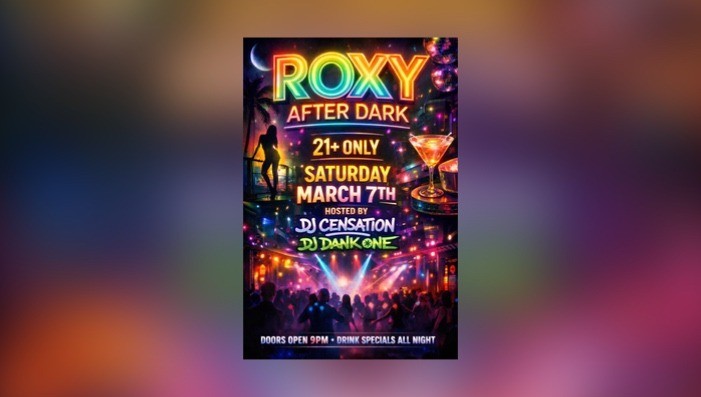 Roxy After Dark
