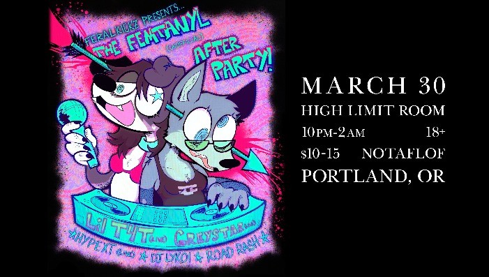 THE FEMTANYL (unofficial) PORTLAND AFTERPARTY