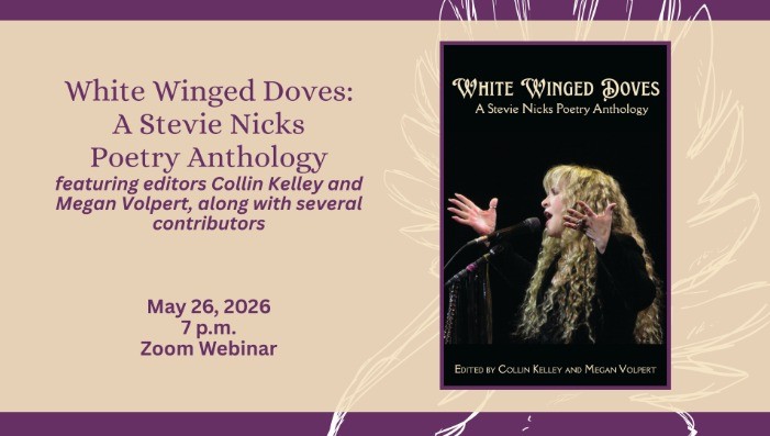 White Winged Doves: A Stevie Nicks Poetry Anthology Virtual Reading