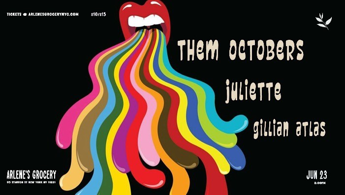 Them Octobers / Juliette / Gillian Atlas