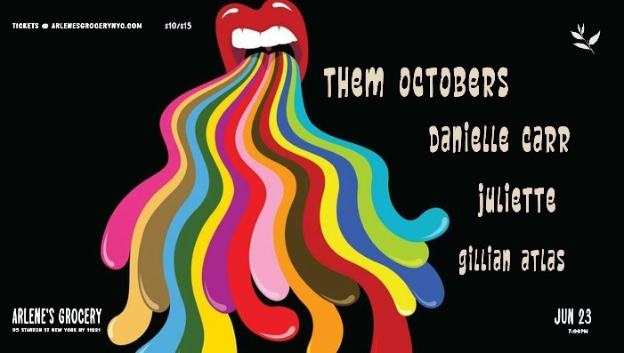 Them Octobers / Danielle Carr / Juliette / Gillian Atlas