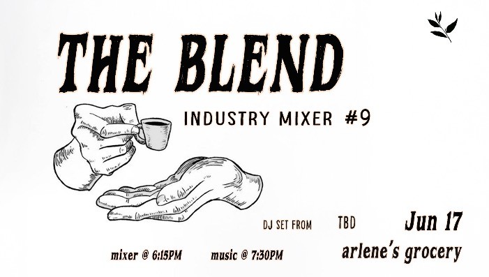 The Blend Industry Mixer #9