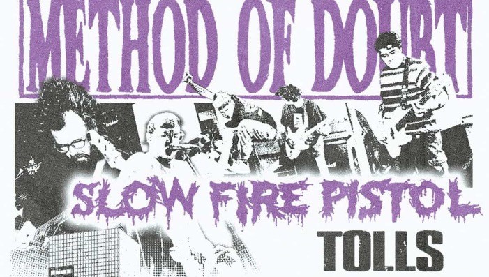 Method of Doubt, Slow Fire Pistol, Tolls, Sewn Shut & Foxglove @ HLR event image
