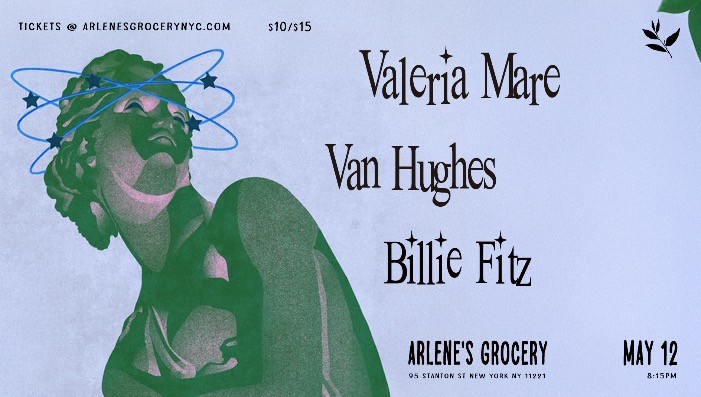 Valeria Mare / Van Hughes / Billie Fitz