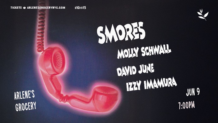 Smores / Molly Schwall / David June / Izzy Imamura