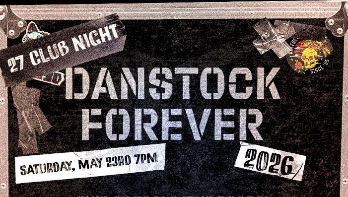 DANSTOCK FOREVER (DAY 1) "27 CLUB" w/ Ship of Fools, Nostranders, & More