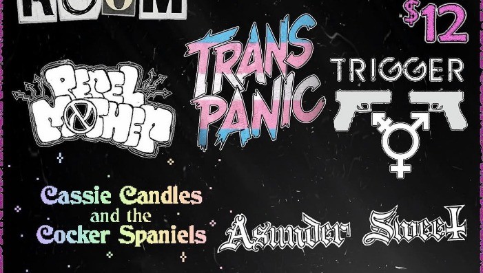 Perel Mother, Trans Panic, Trigger, Asunder Sweet, Cassie Candles