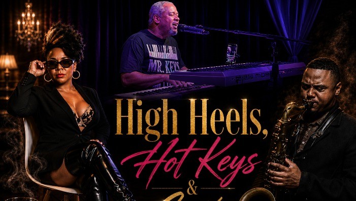 High Heels, Hot Keys & Sax ft. GiGi Mack, Kobie Keys & Elijah Freeman