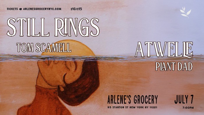 Still Rings / Tom Scamell / Atwelle / Plant Dad