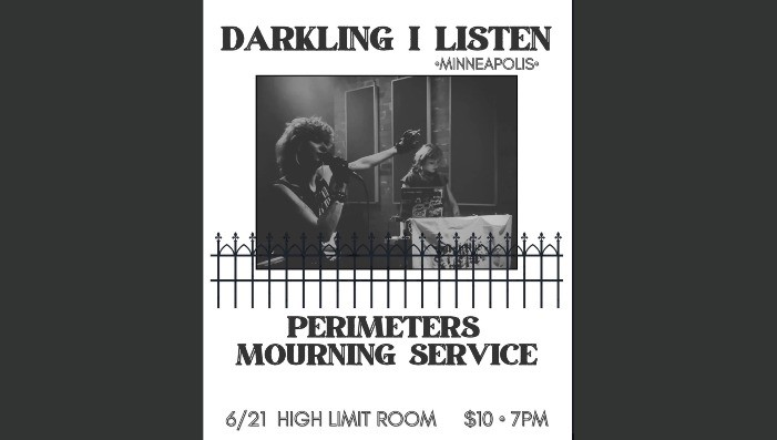 Darkling I Listen, Perimeters, & Mourning Service