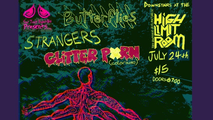 Butterflies, Strangers, & Glitter Porn!