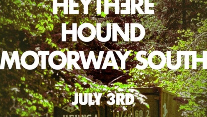 Femme Cell • Heythere • Hound • Motorway South