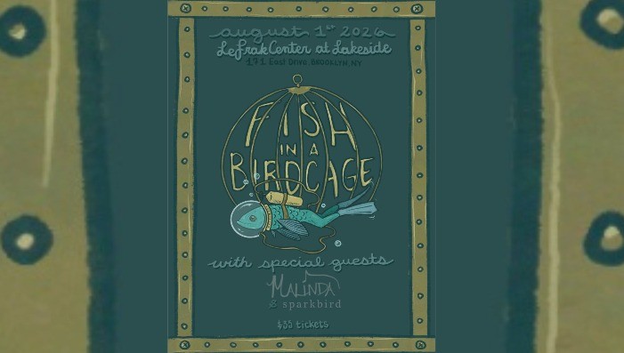Fish In A Birdcage with MALINDA and Sparkbird