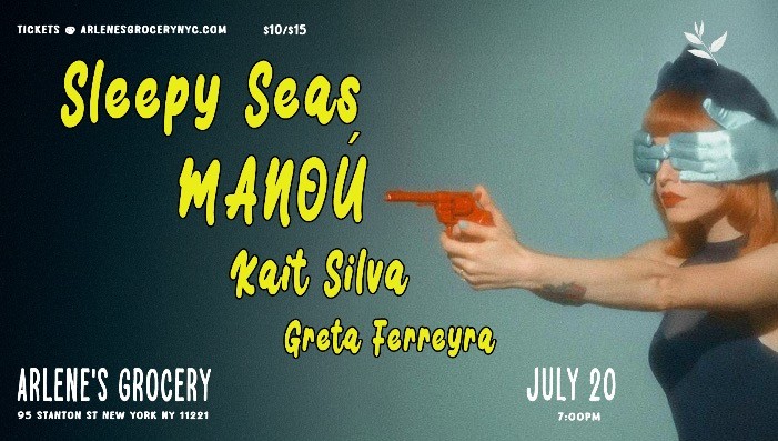 Sleepy Seas / MANOÚ / Kait Silva / Greta Ferreyra
