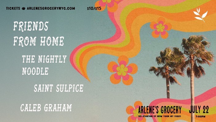 Friends From Home / The Nightly Noodle / Saint Sulpice / Caleb Graham