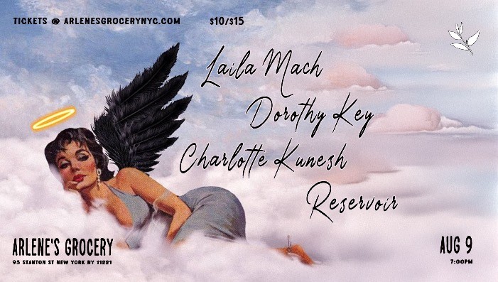 Laila Mach / Charlotte Kunesh / Dorothy Key / Reservoir